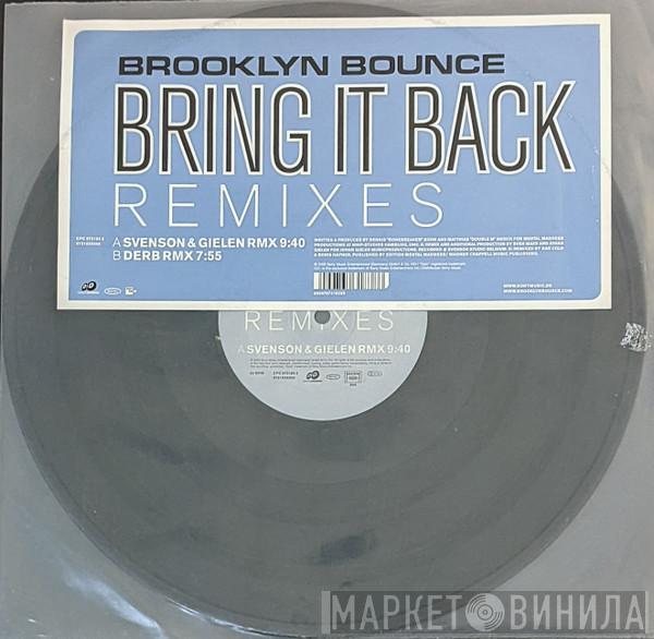 Brooklyn Bounce - Bring It Back (Remixes)