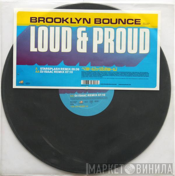 Brooklyn Bounce - Loud & Proud