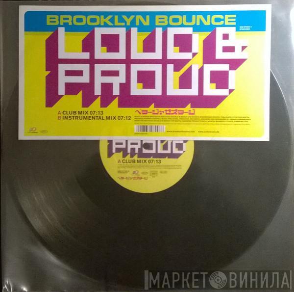 Brooklyn Bounce - Loud & Proud