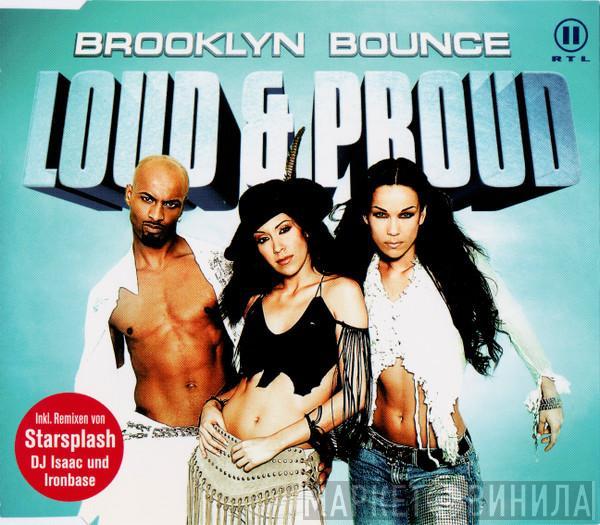 Brooklyn Bounce - Loud & Proud