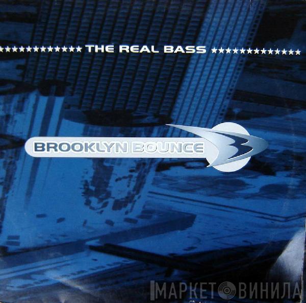 Brooklyn Bounce - The Real Bass