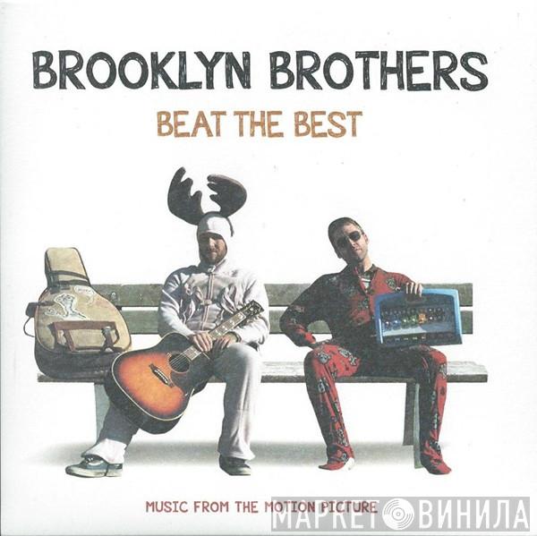  - Brooklyn Brothers Beat The Best (Music From The Motion Picture)