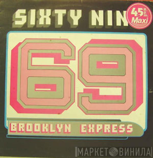  Brooklyn Express  - Sixty Nine