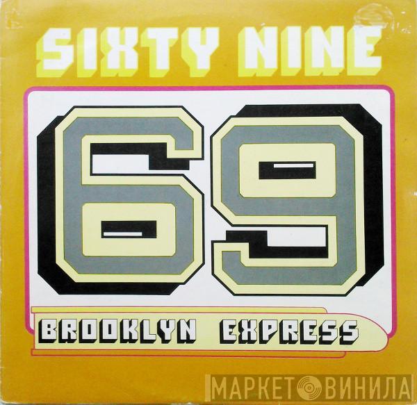 Brooklyn Express - Sixty-Nine