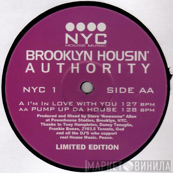 Brooklyn Housin' Authority - I'm In Love With You / Pump Up Da House