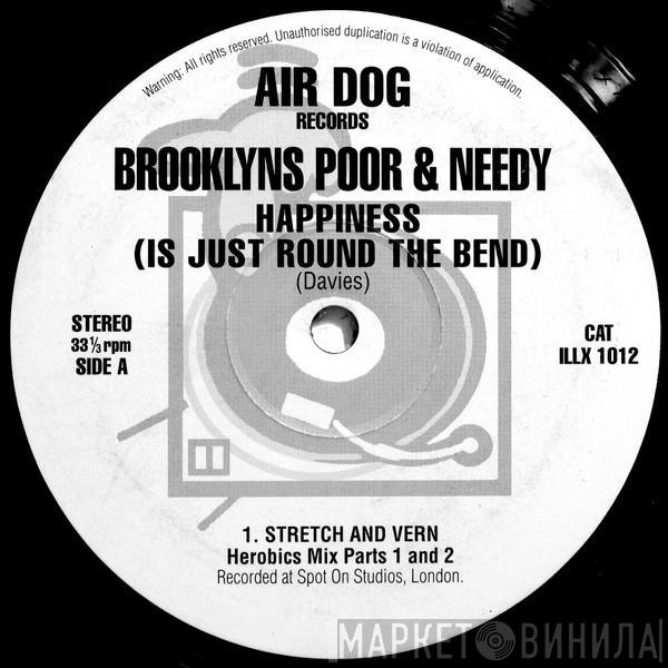Brooklyn's Poor And Needy - Happiness (Is Just Around The Bend)