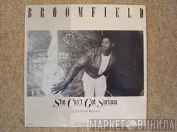 Broomfield - She Can't Get Serious