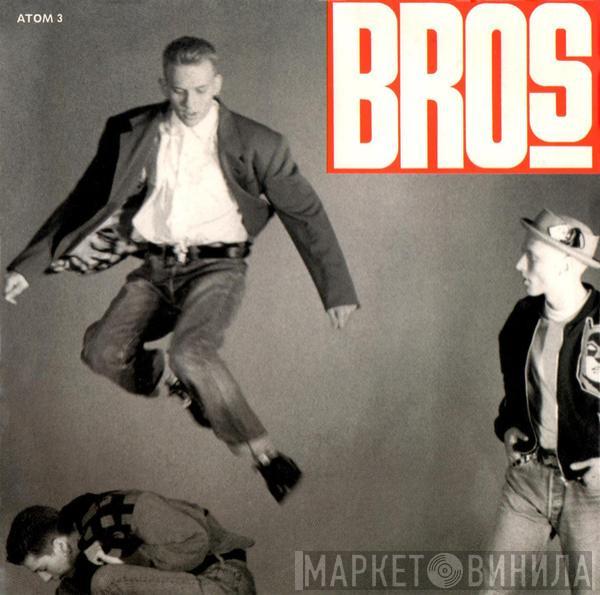 Bros - Drop The Boy