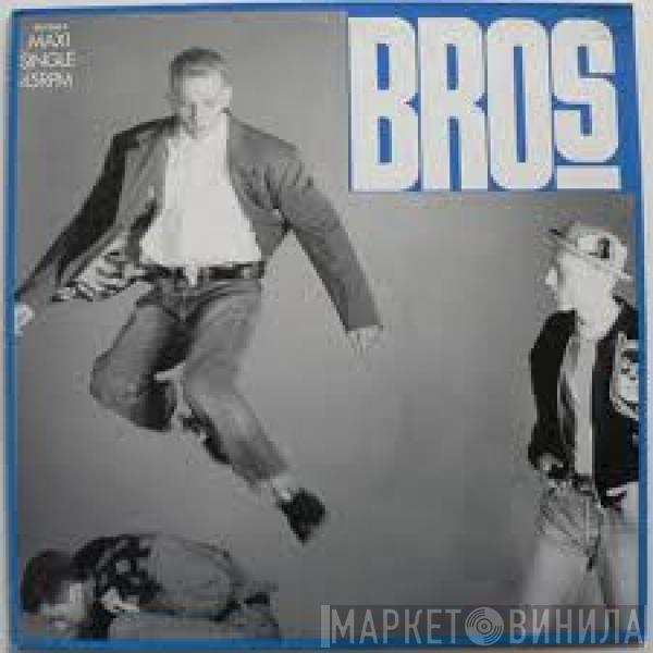 Bros - Drop The Boy