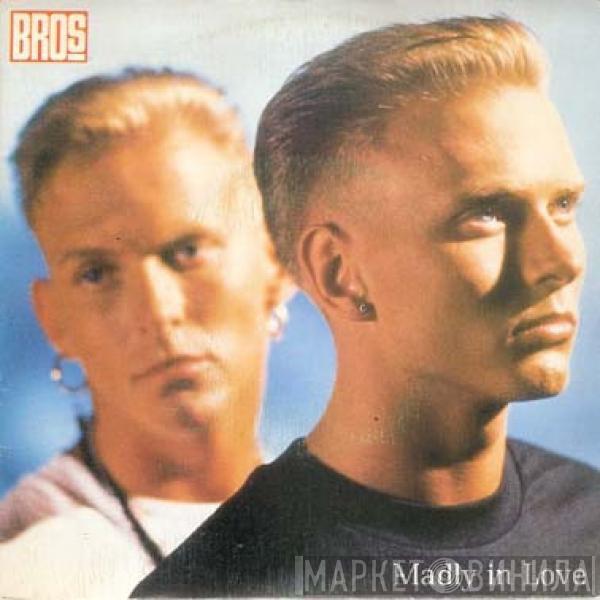  Bros  - Madly In Love