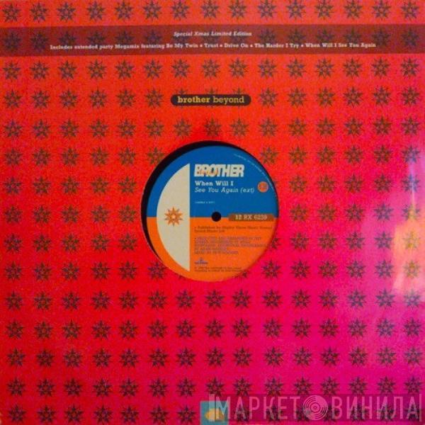  Brother Beyond  - When Will I See You Again / Party Megamix