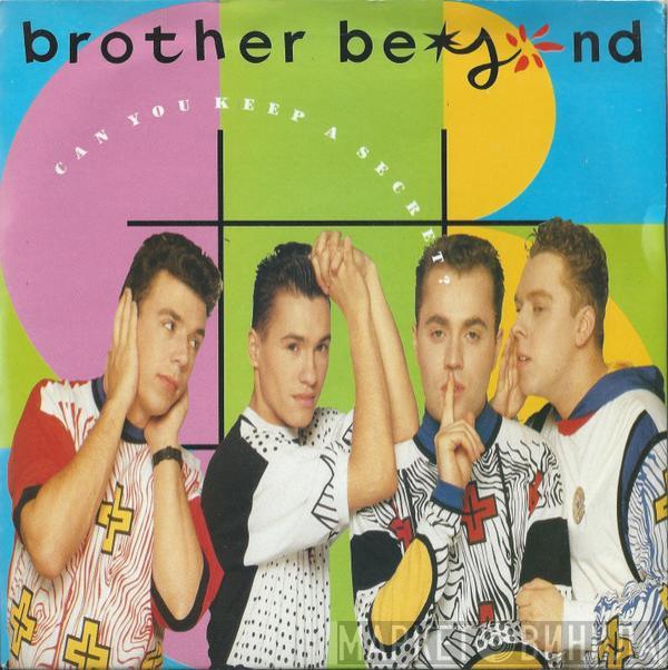 Brother Beyond - Can You Keep A Secret?