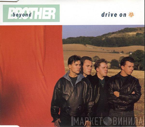 Brother Beyond - Drive On