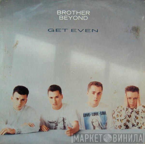  Brother Beyond  - Get Even