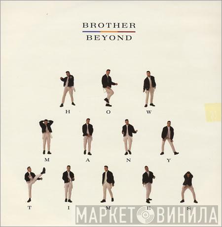 Brother Beyond - How Many Times