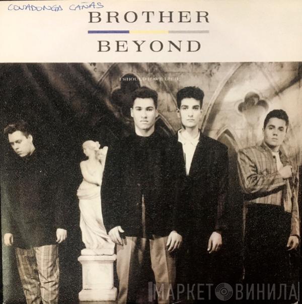 Brother Beyond - I Should Have Lied