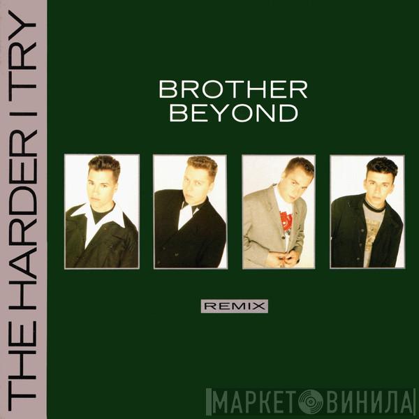 Brother Beyond - The Harder I Try (Remix)
