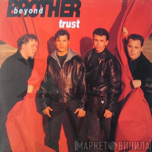 Brother Beyond - Trust