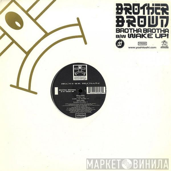  Brother Brown  - Brotha Brotha