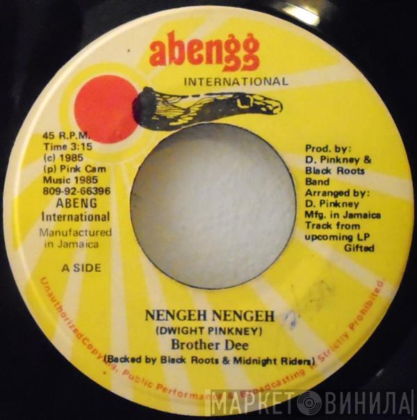 Brother Dee - Nengeh Nengeh