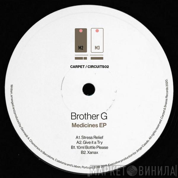 Brother G  - Medicines EP