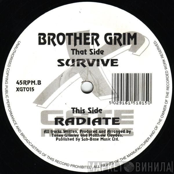  Brother Grim  - Survive / Radiate