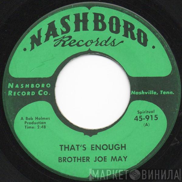 Brother Joe May - That's Enough