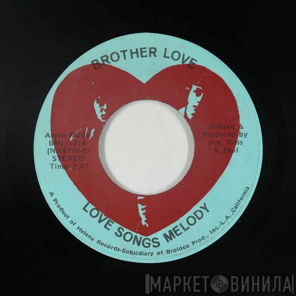 Brother Love  - Dark Side Of My Life / Love Songs Melody