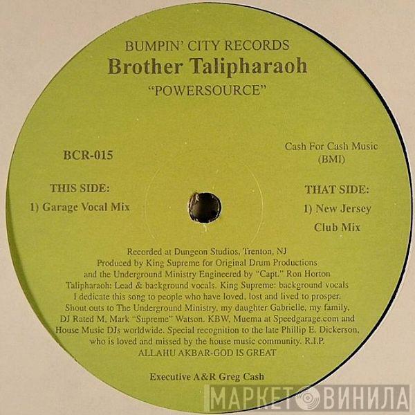 Brother Talipharaoh - Powersource