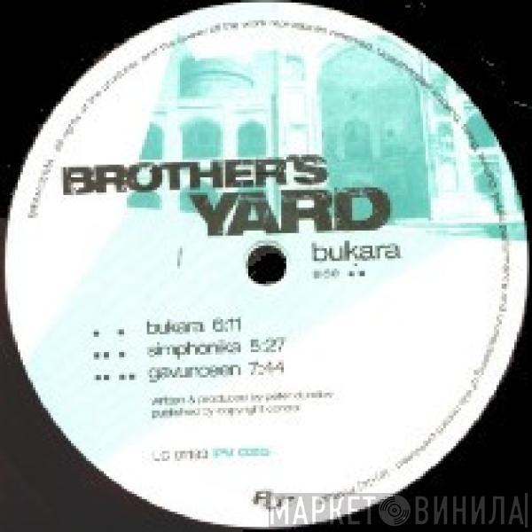 Brother's Yard - Bukara