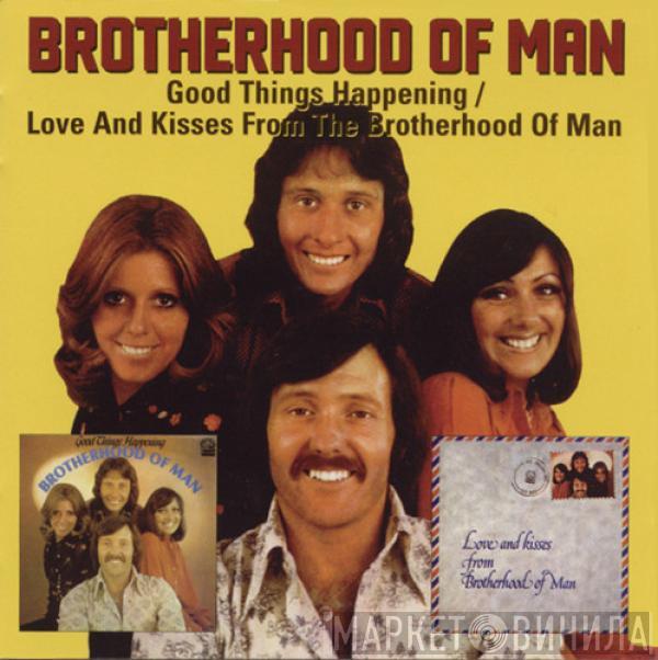 Brotherhood Of Man  - Good Things Happening / Love And Kisses From Brotherhood Of Man