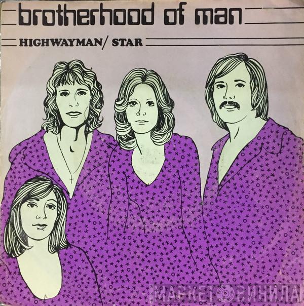  Brotherhood Of Man  - Highwayman / Star
