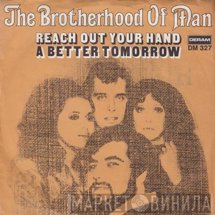  Brotherhood Of Man  - Reach Out Your Hand / A Better Tomorrow