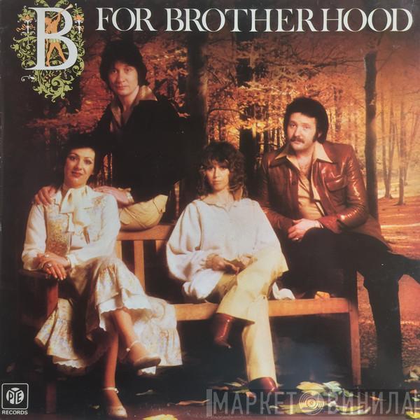  Brotherhood Of Man  - B For Brotherhood