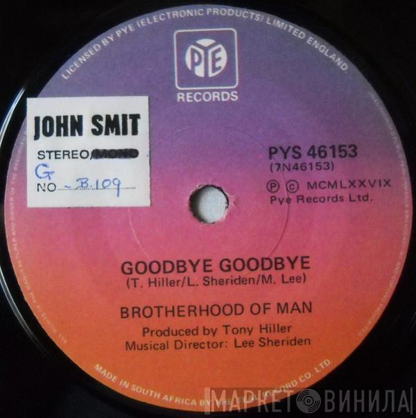  Brotherhood Of Man  - Goodbye Goodbye