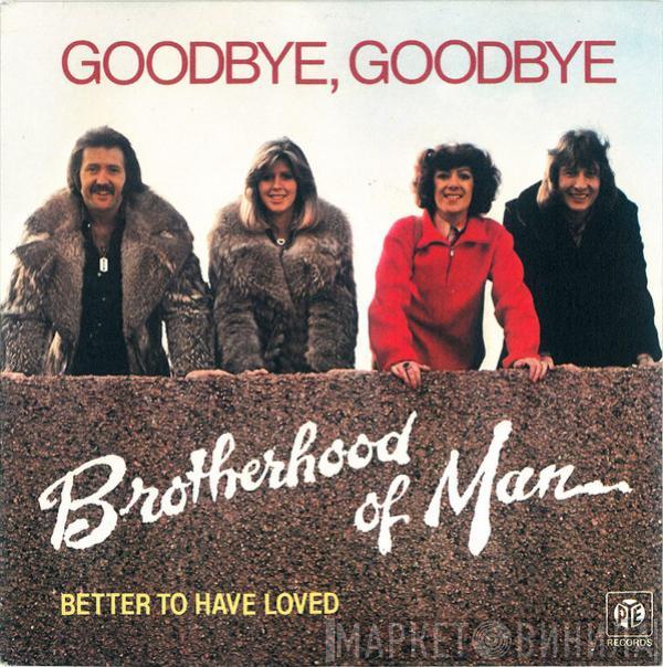  Brotherhood Of Man  - Goodbye Goodbye