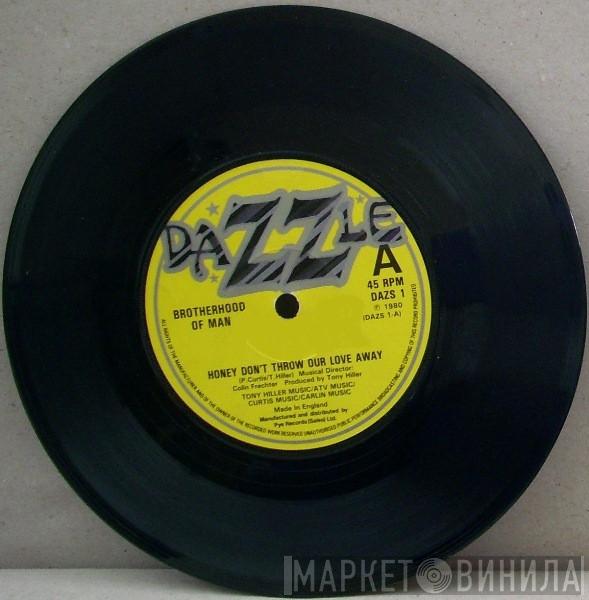  Brotherhood Of Man  - Honey Don't Throw Our Love Away