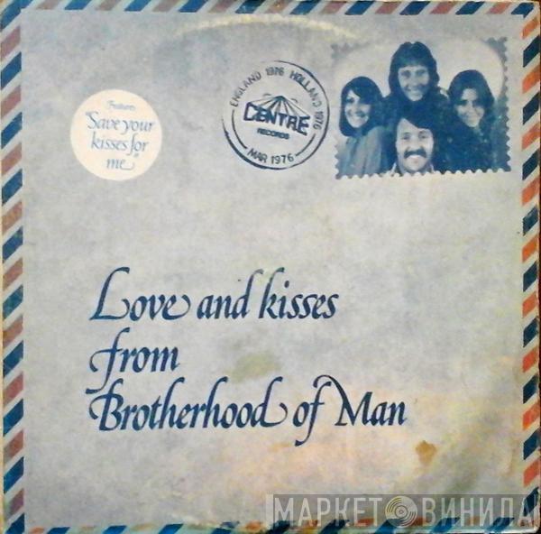  Brotherhood Of Man  - Love And Kisses From Brotherhood Of Man