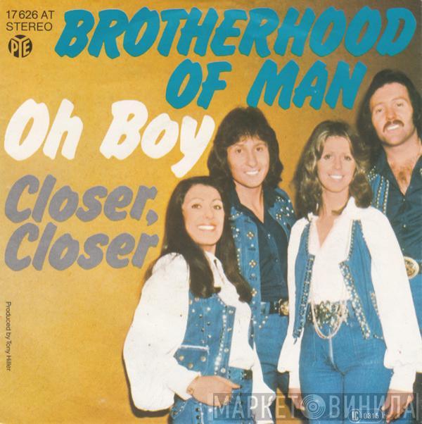 Brotherhood Of Man - Oh Boy / Closer, Closer