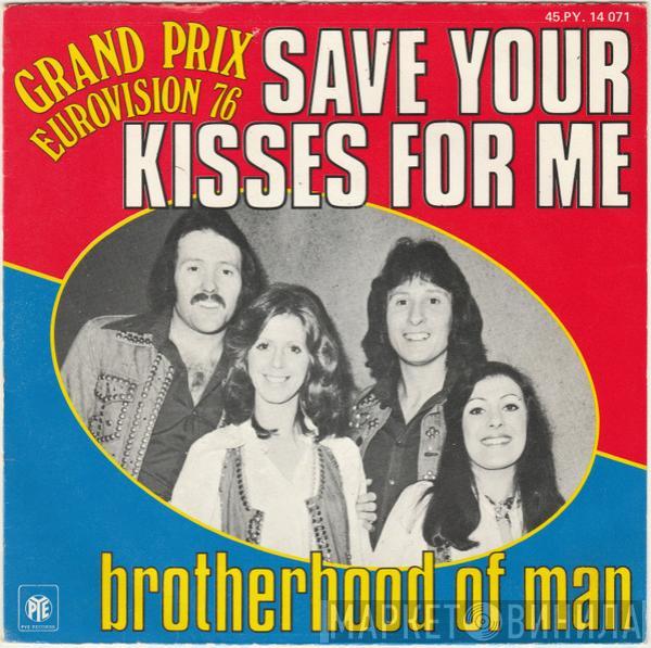  Brotherhood Of Man  - Save Your Kisses For Me