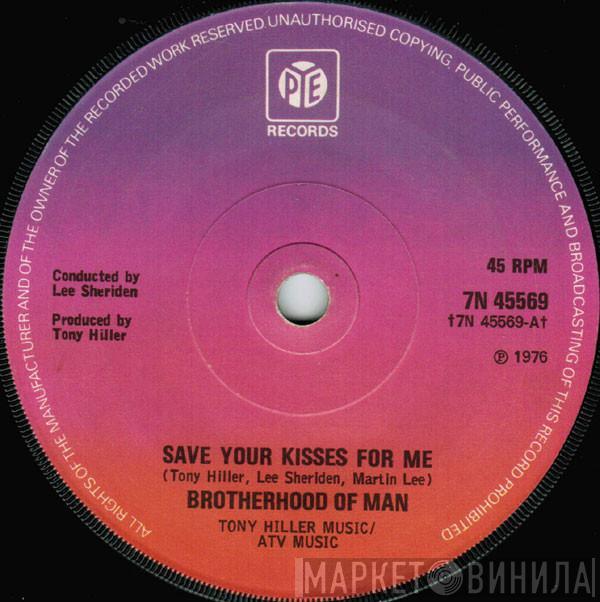 Brotherhood Of Man - Save Your Kisses For Me