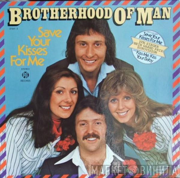  Brotherhood Of Man  - Save Your Kisses For Me