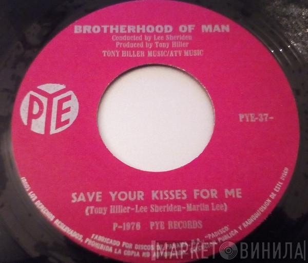  Brotherhood Of Man  - Save Your Kisses For Me
