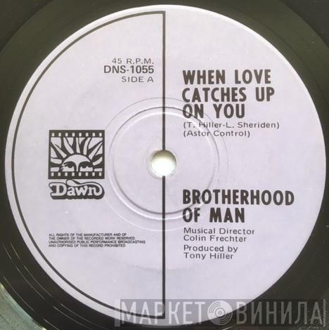 Brotherhood Of Man - When Love Catches Up On You