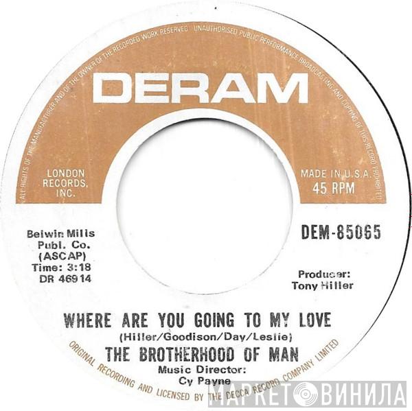  Brotherhood Of Man  - Where Are You Going To My Love