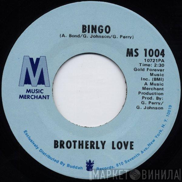 Brotherly Love - Bingo / Mama's Little Baby (Loves Lovin')