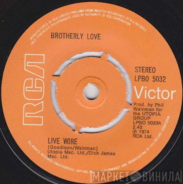 Brotherly Love  - Live Wire