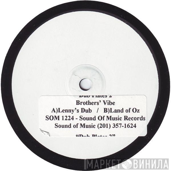 Brothers' Vibe - Dub Plates 2