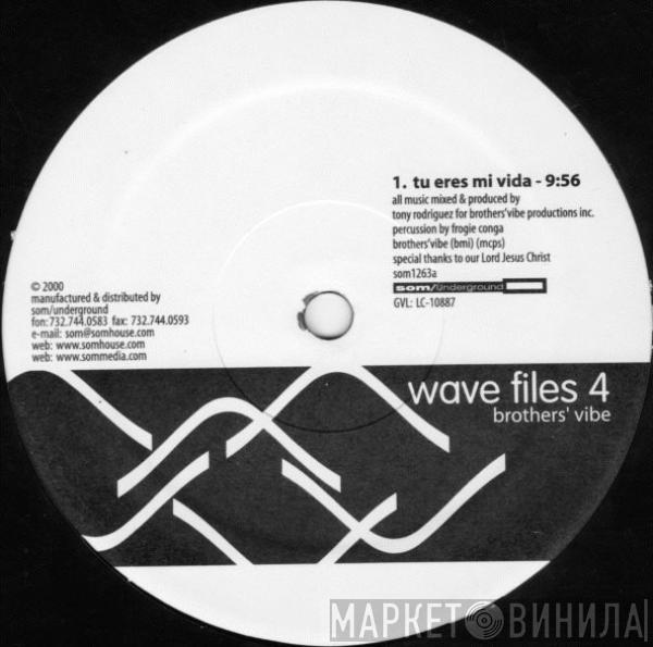 Brothers' Vibe - Wave Files 4