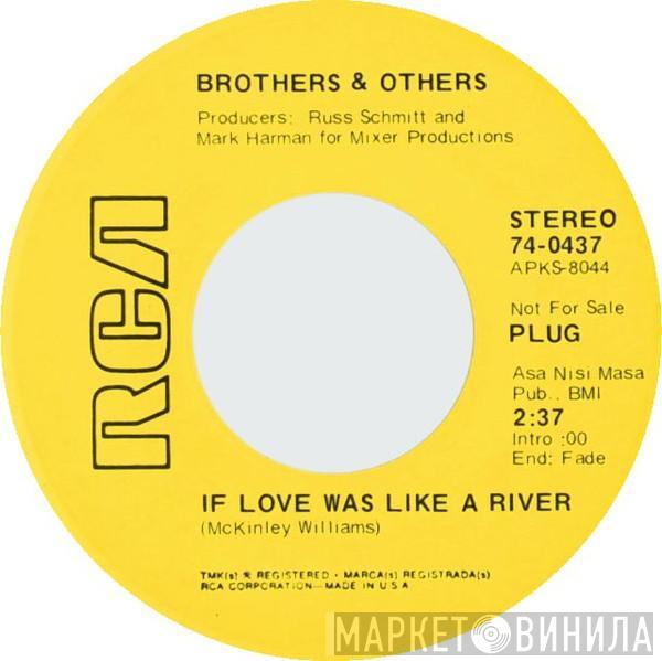 Brothers & Others - If Love Was Like A River